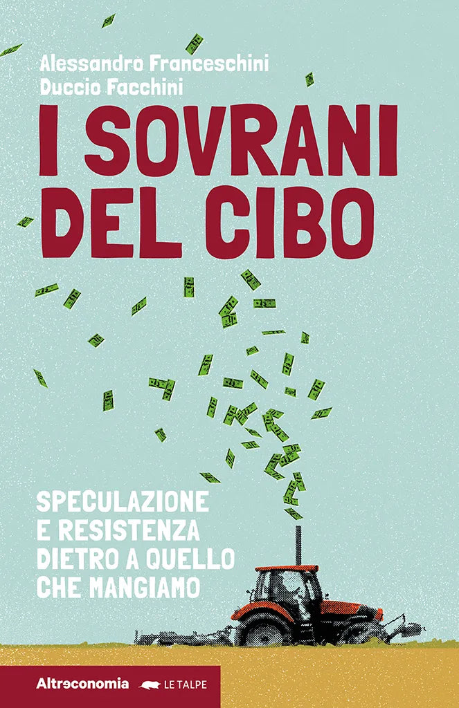 I SOVRANI DEL CIBO ALTRECONOMIA